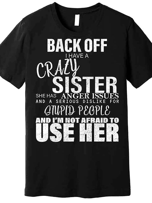 MNHK Back I Have A Crazy Sister Premium Mens Short Sleeve T Shirt