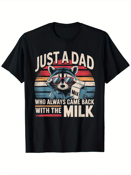 MNHK Just A Dad Who Always Came Back With The Milk Funny T Shirt